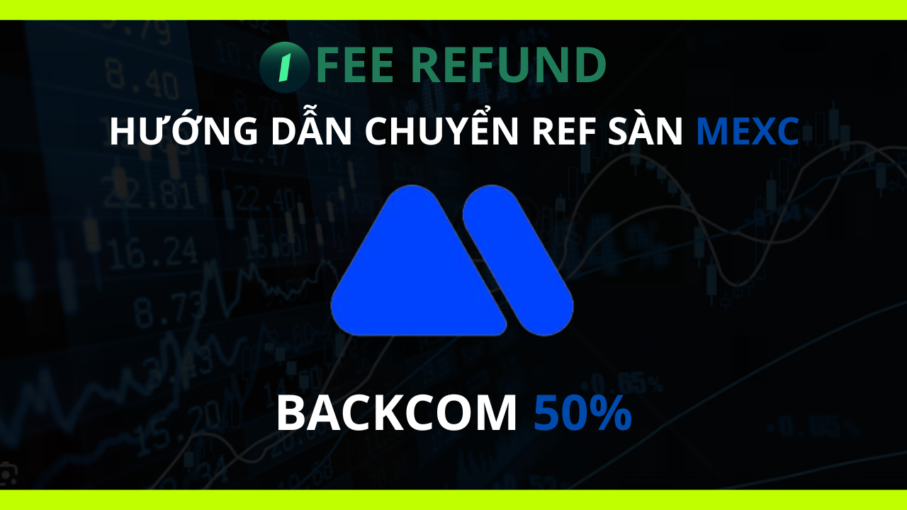Hướng dẫn chuyển ref sàn MEXC